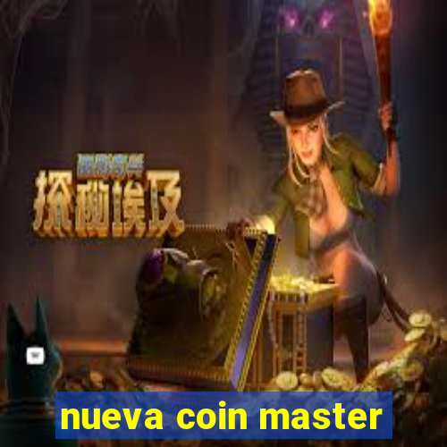 nueva coin master